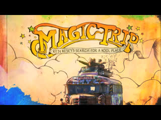 magic trip / magic glitch / magic trip: ken kesey's search for a kool place (2011, usa) (doc. film) dub